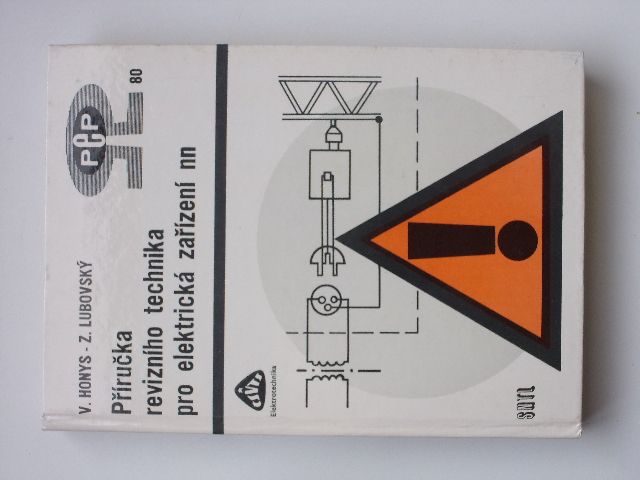 Honys, Lubovský - Příručka revizního technika pro elektrická zařízení nn (1981)