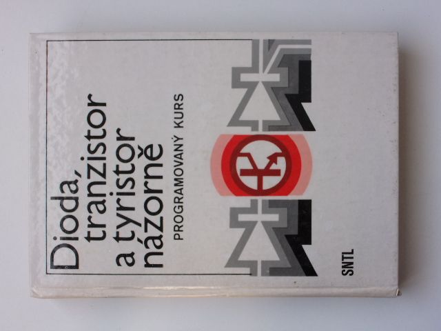 Suchánek ed. - Dioda, tranzistor a tyristor názorně - Programovaný kurs (1983)