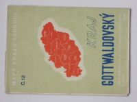Mapy krajů č. 11 - 1 : 200 000 - Kraj Gottwaldovský (1951) Jen pro služební potřebu!