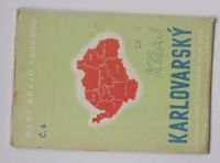 Mapy krajů č. 4 - 1 : 200 000 - Kraj Karlovarský (1954) Jen pro služební potřebu!