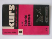 Kurs technických znalostí 15 - Kříž - Svařování plamenem (1966)