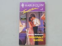 Harlequin Temptation 47 - Rolofsonová - Dokonalý manžel (1994)
