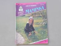 Maminka 62 - Wallerová - Chci k mamince (1994)