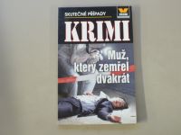 Skutečné případy Krimi 2 - Muž, který zemřel dvakrát (2014)