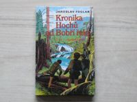 Foglar - Kronika Hochů od Bobří řeky - 1.díl-Skautský rok - Sebrané spisy svazek 22 (1996)