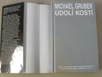 Michal Gruber - Údolí kostí (2006)