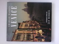 Charlie Waite's Venice (1989) fotografická publikace o Benátkách - anglicky