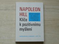Napoleon Hill - Klíče k pozitivnímu myšlení (1998)