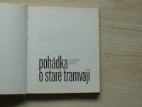 Hofman - Pohádka o staré tramvaji (1972) il. Mikulka