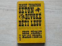  E.T.Seton - Divoké děti lesů (1963) Edice Třináct