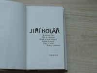 Jiří Kolář - Křestný list. Ódy a variace. Limb a jiné básně. Sedm kantát. Dny v roce. Roky v dnech