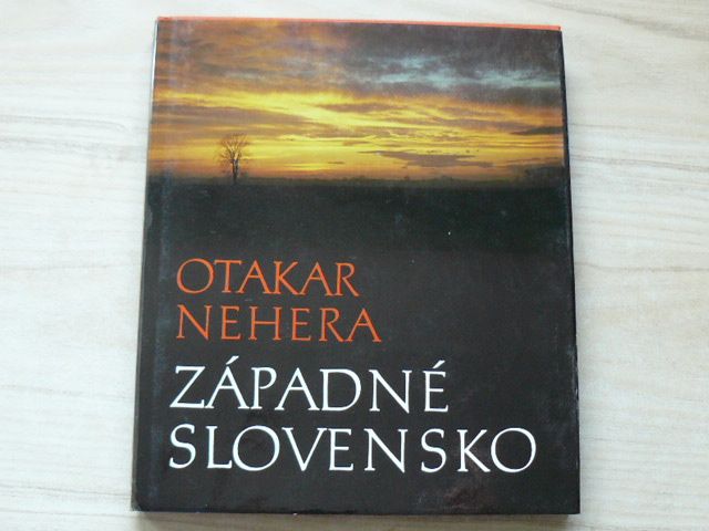 Otakar Nehera - Západné Slovensko (1978) slovensky