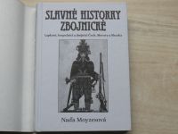 Slavné historky zbojnické - Lapkové, loupežníci a zbojníci Čech, Moravy a Slezska