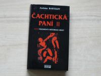 Bartoldy - Čachtická paní II - Nové fragmenty historické hrůzy (1997)