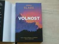 Emma Slade - Volnost - cesta z banky do Bhútánu