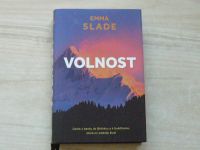 Emma Slade - Volnost - cesta z banky do Bhútánu