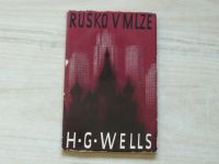 H. G. Wells - Rusko v mlze (1960)