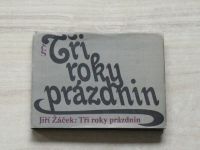 Jiří Žáček - Tři roky prázdnin (1987)