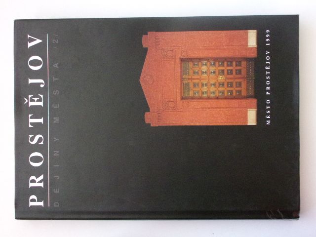 Prostějov - Dějiny města - II. díl (1999)