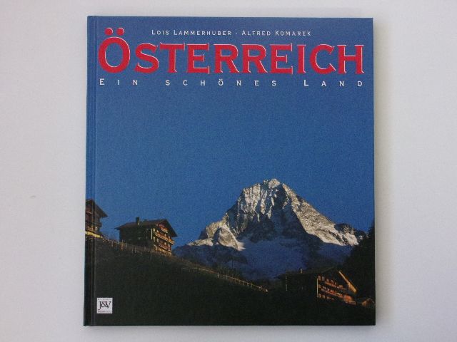 Lammerhuber, Komarek - Österreich - Ein schönes Land (1995) fotografická kniha o Rakousku - německy