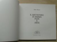 Il battistero di Parma. Fede e arte - Baptisterium v ​​Parmě. Víra a umění