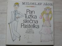 Jágr - Pan Tužka a slečna Pastelka o psu Gumovi nemluvě (1983)