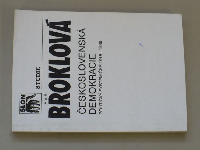 Eva Broklová - Československá demokracie politický systém ČSR 1918-1938 (1992)5