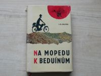 Jedlička - Na mopedu k beduínům (1964) Jawa 50, Stadion S22, Manet