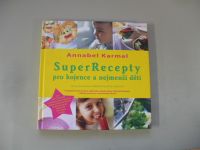 Annabel Karmel - SuperRecepty pro kojence a nejmenší děti (2001)