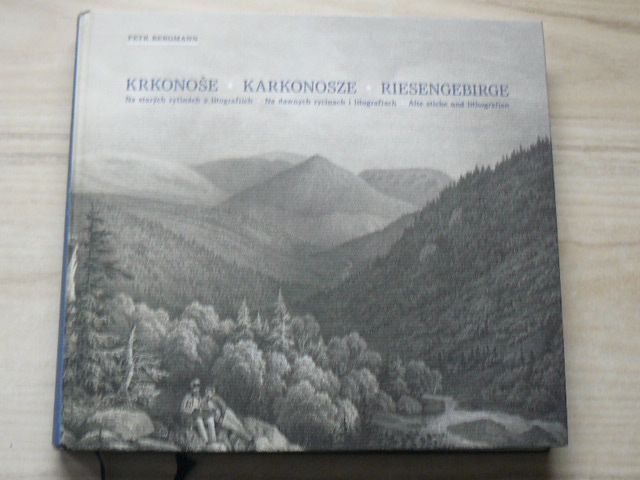 Petr Bergmann - Krkonoše na starých rytinách a litografiích - Karkonosze - Riesengebirge