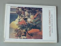 Katalog obrazárny státního zámku Velké Losiny (1986)