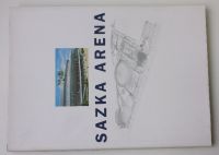 Sazka Arena - Pamětní obrazová publikace (2004)