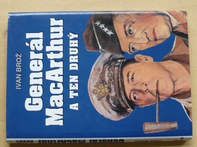 Brož - Generál MacArthur a ten druhý (2000)