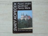 Smejkal, Hyhlík - Svatý Kopeček - Poutní chrám Navštívení Panny Marie (1994)