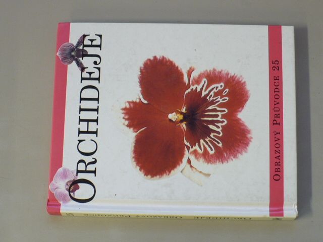 Obrazový průvodce 25 - Orchideje (1999)