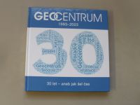 Geocentrum 1993 - 2003 , 30 let - aneb jak šel čas (2023)
