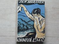 Jan Morávek - Ohnivá lázeň (1931)