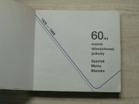 A.F.K. Spartak Metra Blansko - 60 let - 1929 - 1989