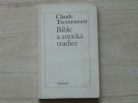 Claude Tresmontant - Bible a antická tradice 1970)