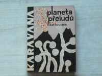 Foustka - Planeta přeludů - povídky z pozítří (1964) Karavana