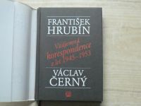 František Hrubín - Václav Černý - Vzájemná korespondence z let 1945 - 1953