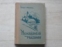 Josef Prchal - Nejkrásnější prázdniny (1943)