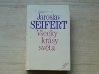 Jaroslav Seifert - Všecky krásy světa (1982)