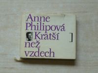 Anne Philipová - Kratší než vzdech (1966)
