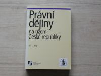 Bílý - Právní dějiny České republiky (2003)