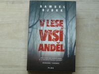 Samuel Björk - V lese visí anděl (2016)