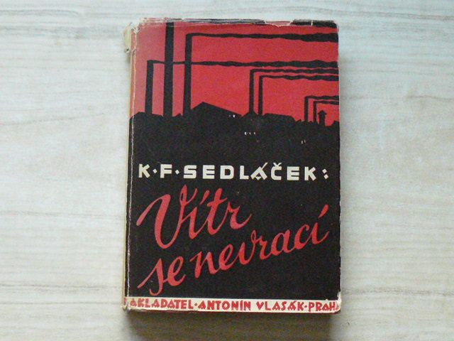 Sedláček - Vítr se nevrací - Román včerejšího dne (1946)