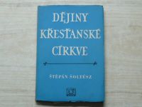 Šoltész - Dějiny křesťanské církve (1952)