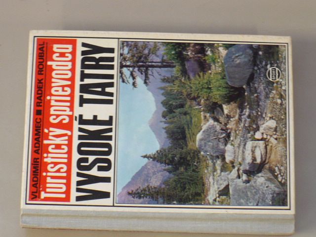 Turistický sprievodca - Adamec, Roubal - Vysoké Tatry (1972) + mapa, slovensky