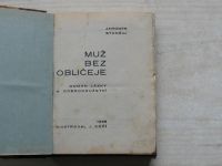 Staněk - Muž bez obličeje - Román lásky a dobrodružství (1928)